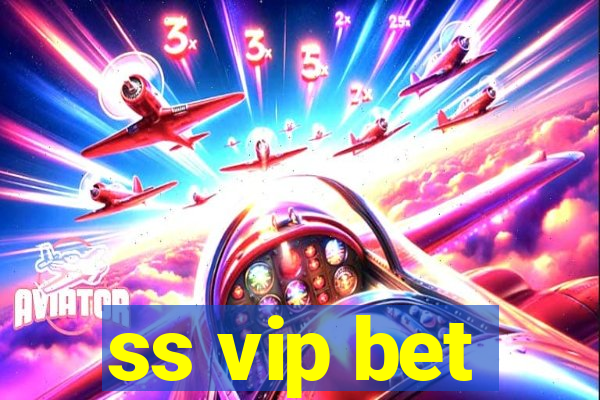 ss vip bet