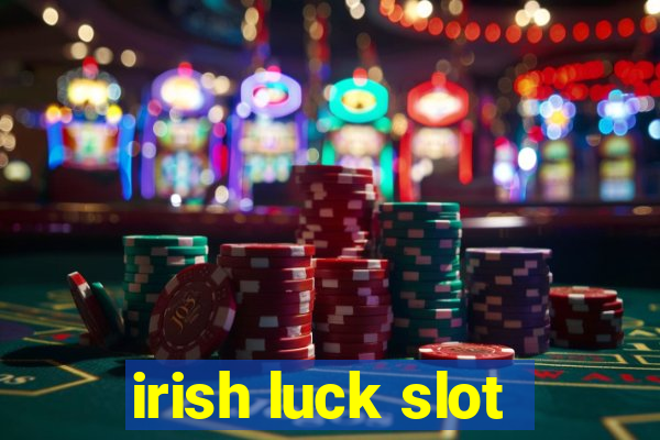 irish luck slot