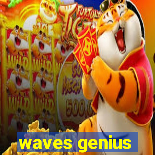 waves genius