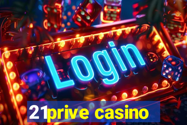 21prive casino