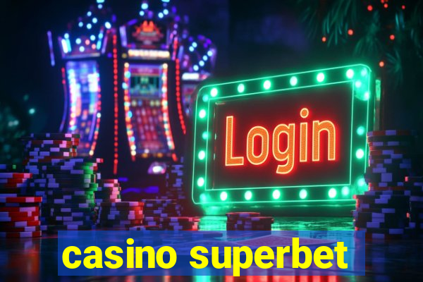 casino superbet