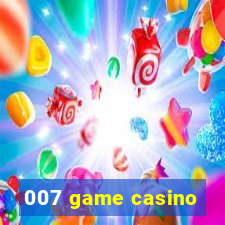 007 game casino