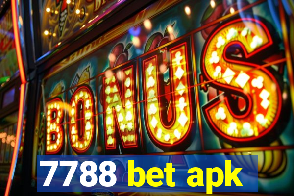 7788 bet apk