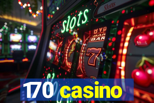 170 casino