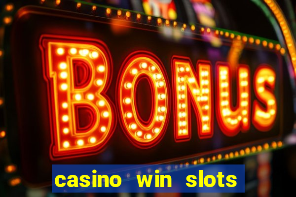 casino win slots jackpot go74