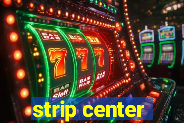 strip center