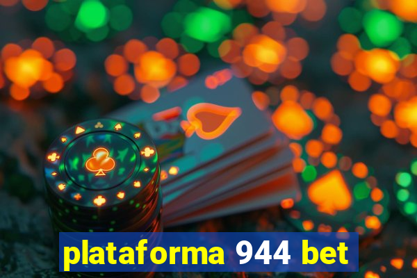 plataforma 944 bet