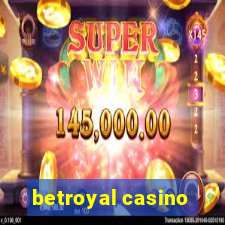 betroyal casino