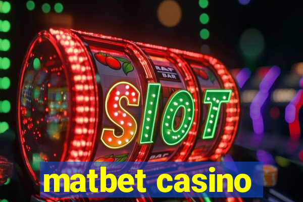 matbet casino