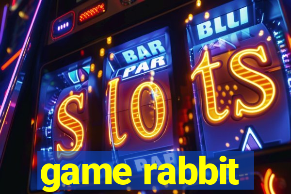 game rabbit