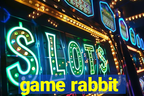 game rabbit