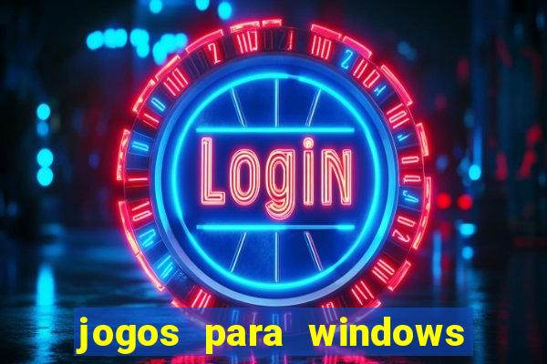 jogos para windows 7 download