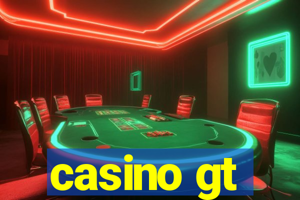 casino gt