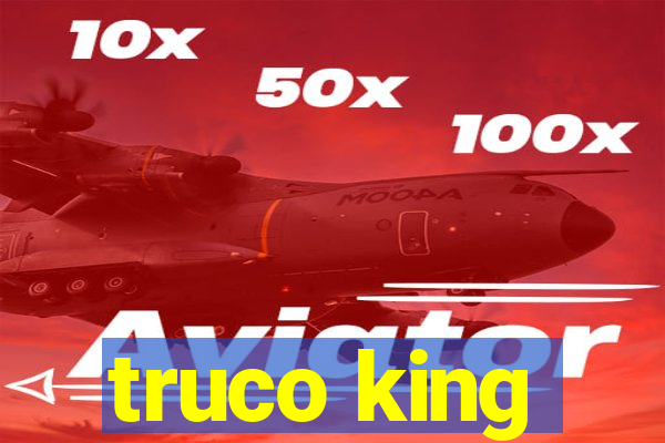 truco king