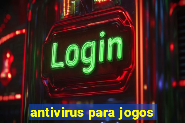 antivirus para jogos