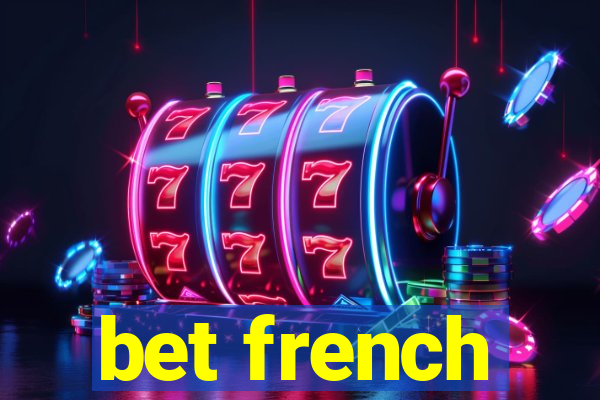 bet french