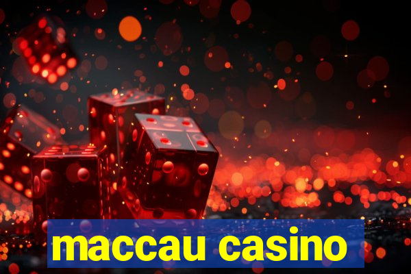 maccau casino