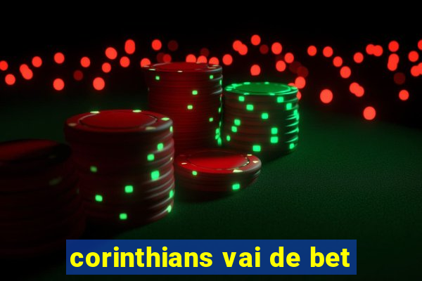 corinthians vai de bet