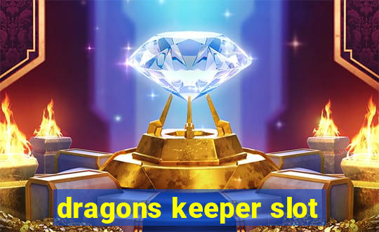 dragons keeper slot