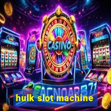 hulk slot machine