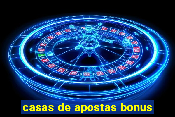 casas de apostas bonus