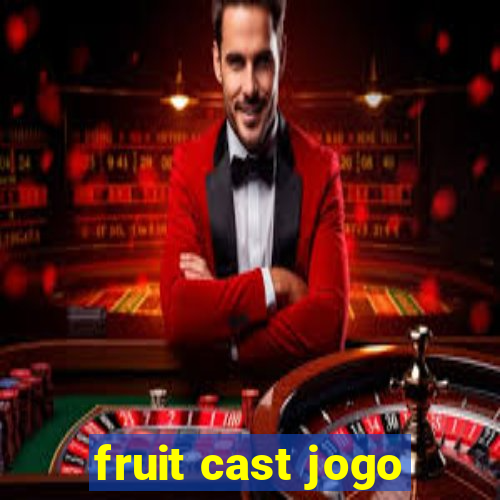 fruit cast jogo