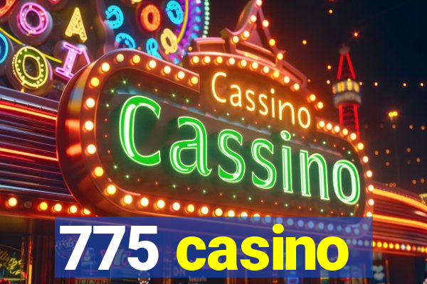 775 casino