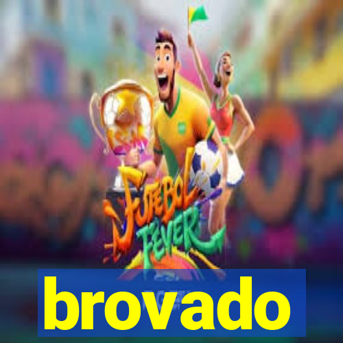 brovado