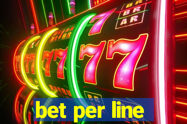 bet per line