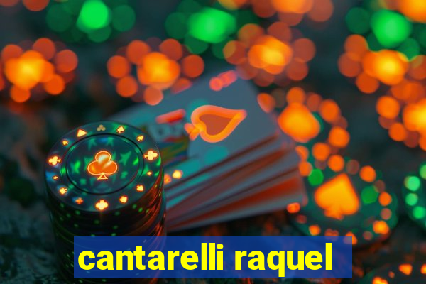 cantarelli raquel