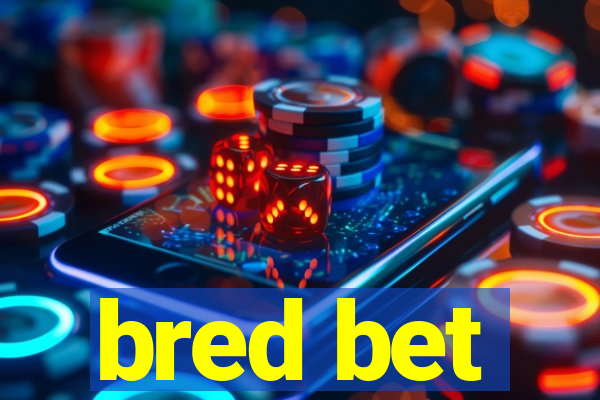 bred bet