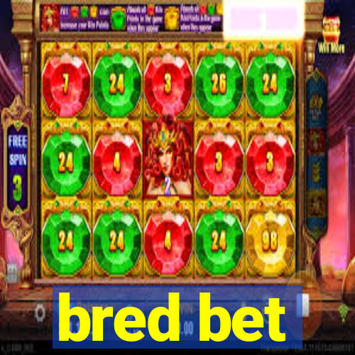 bred bet