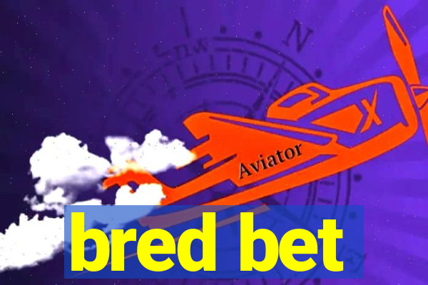 bred bet