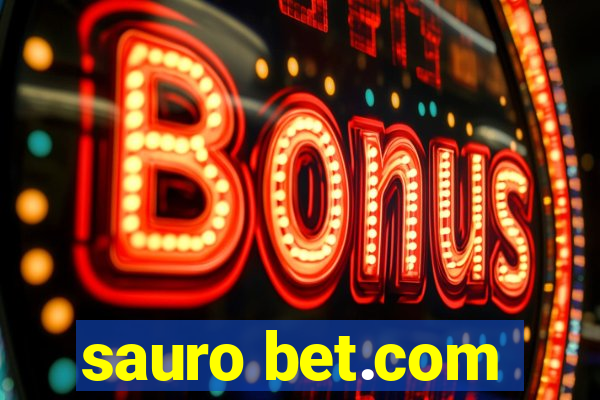 sauro bet.com