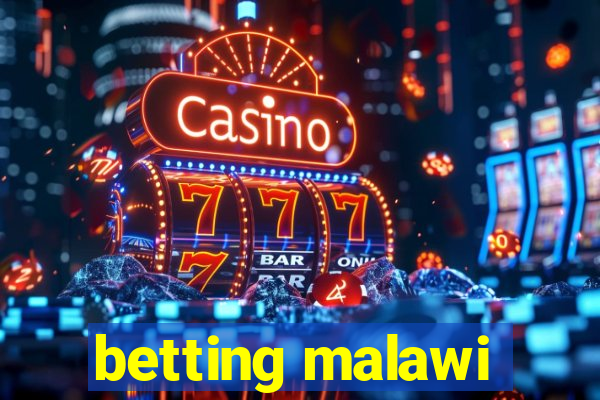 betting malawi