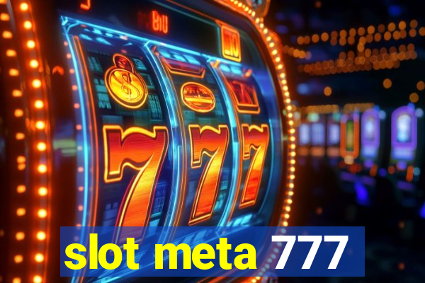 slot meta 777