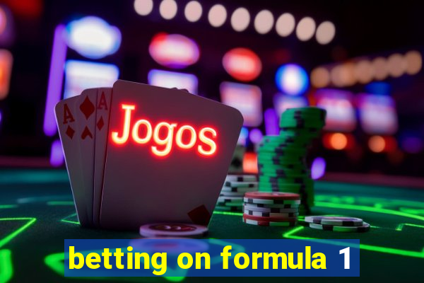 betting on formula 1