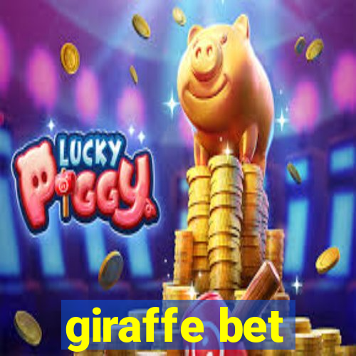 giraffe bet