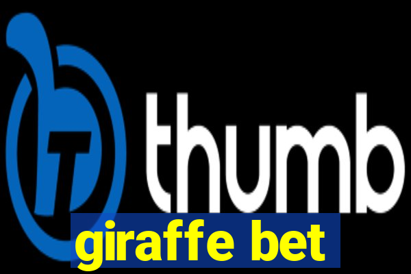 giraffe bet