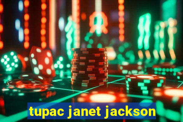 tupac janet jackson