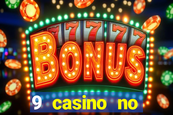 9 casino no deposit bonus