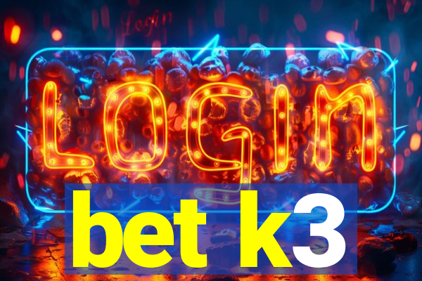 bet k3