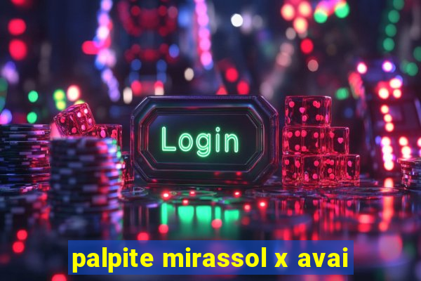 palpite mirassol x avai