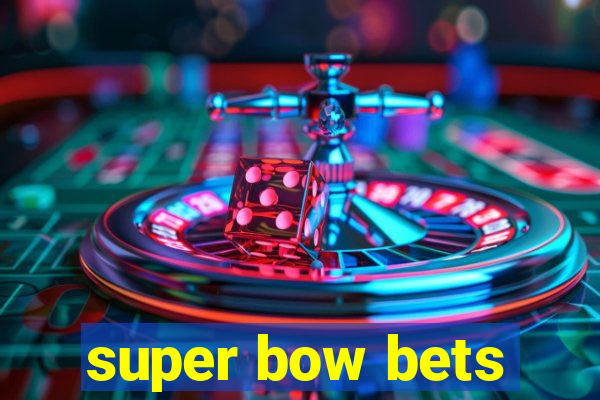 super bow bets