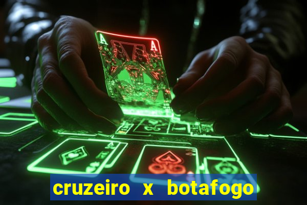 cruzeiro x botafogo onde assistir