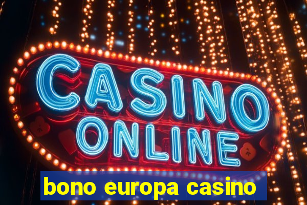 bono europa casino