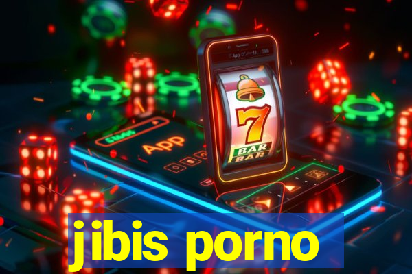 jibis porno