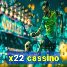 x22 cassino