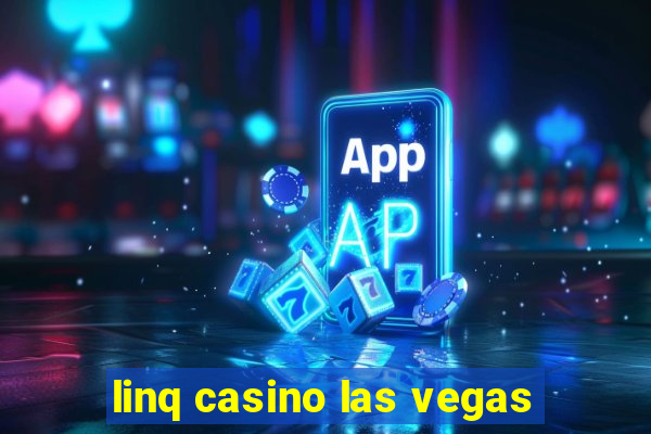 linq casino las vegas