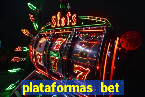 plataformas bet bonus de cadastro